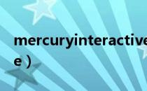 mercuryinteractive（mercury interactive）