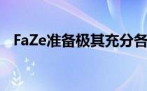 FaZe准备极其充分各点防守站位了如指掌