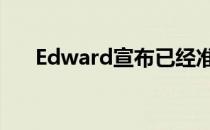 Edward宣布已经准备好继续职业生涯