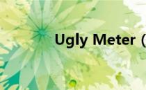 Ugly Meter（ugly meter）