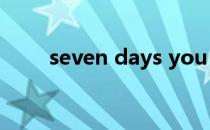 seven days you leave是什么歌曲